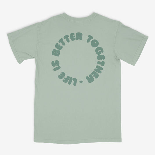 Life Is Better Together Shirt